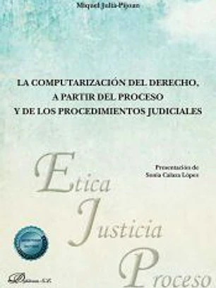 La computarización del derecho, a partir del proceso y de los procedimientos judiciales