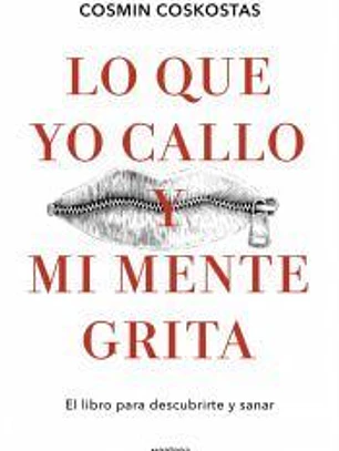 Lo que yo callo y mi mente grita
