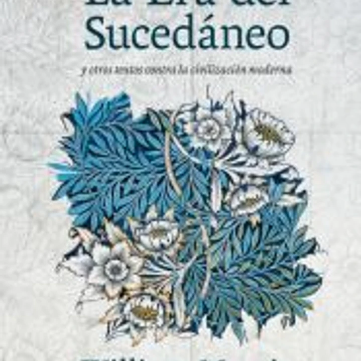 La era del sucedáneo 1