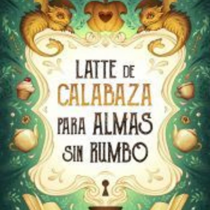 Latte de calabaza para almas sin rumbo 1