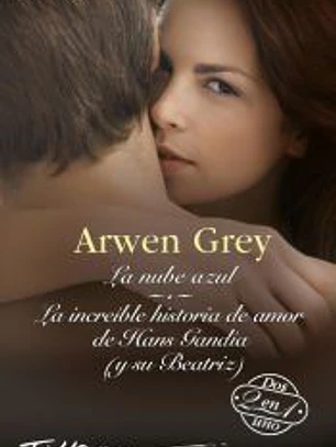 La nube azul; La increíble historia de amor de Hans Gandía (y su Beatriz)