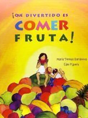 ¡Que divertido es comer fruta!