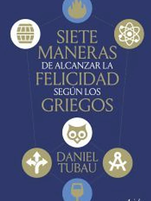 Siete maneras de alcanzar la felicidad según los griegos