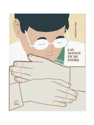 Manos de mi padre, Las