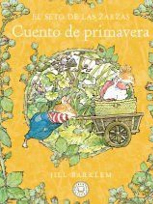 El Seto de las Zarzas. Cuento de primavera (Nueva edición)