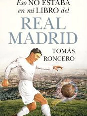 Eso no estaba en mi libro del Real Madrid
