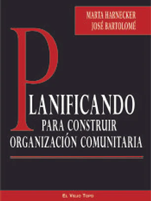Planificando: Para construir Organización Comunitaria