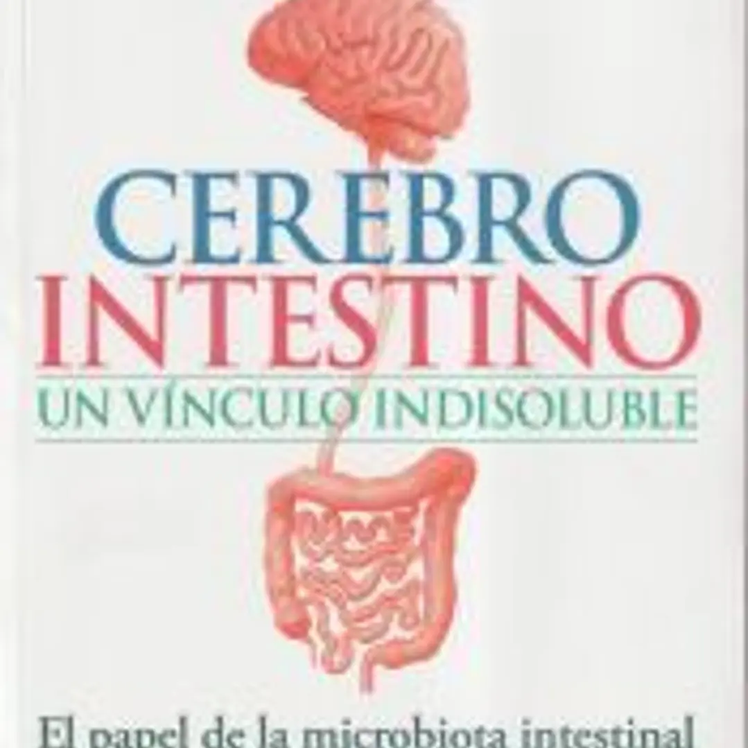 CEREBRO INTESTINO, UN VINCULO INDISOLUBLE 1