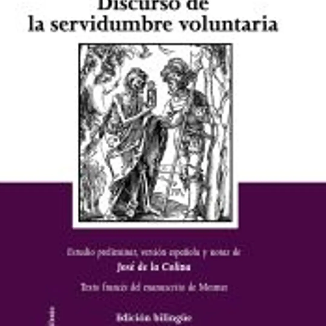 Discurso de la servidumbre voluntaria. Discours de la servitude volontaire 1