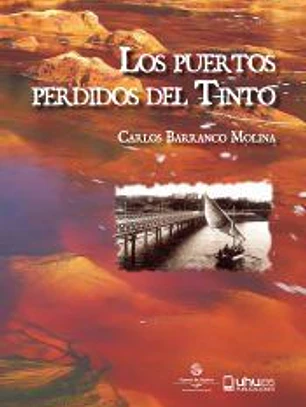 Los puertos perdidos del Tinto