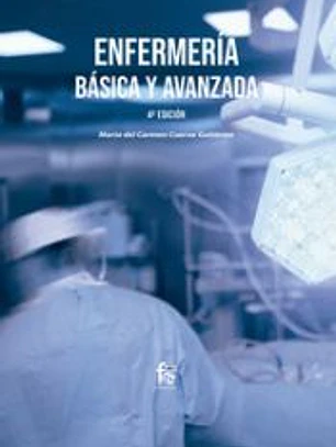 ENFERMERÍA BÁSICA Y AVANZADA. 4º EDICIÓN