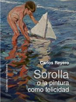 Sorolla o la pintura como felicidad