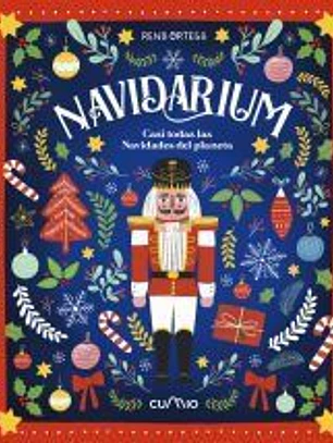 NAVIDARIUM: CASI TODAS LAS NAVIDADES DEL PLANETA