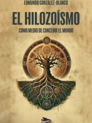 EL HILOZOISMO: COMO MEDIO DE CONCEBIR EL MUNDO