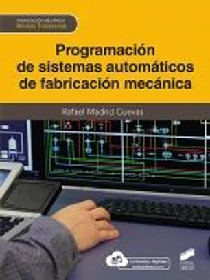 Programación de sistemas automáticos de fabricación mecánica