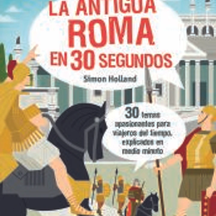 30 segundos. Antigua Roma 1