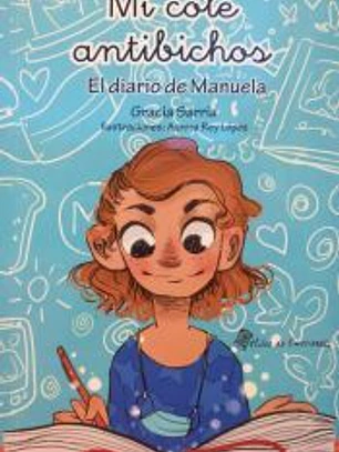 El diario de Manuela. Mi cole antibichos