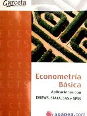 Econometría básica: aplicaciones con EVIEWS, STATA, SAS y SPSS
