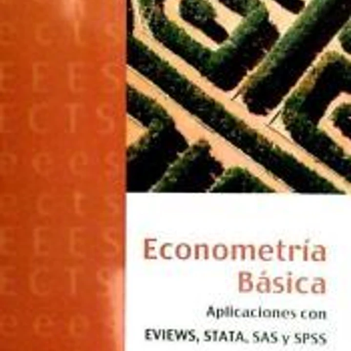 Econometría básica: aplicaciones con EVIEWS, STATA, SAS y SPSS 1