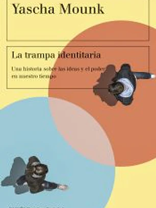 La trampa identitaria