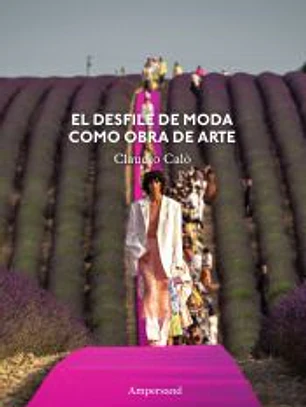 El desfile de moda como obra de arte