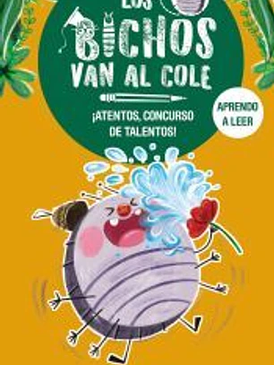 Los bichos van al cole, 2. ¡Atentos, concurso de talentos!