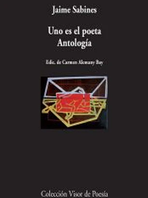 Uno es el poeta. Antología