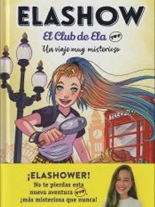 Elashow. El Club de Ela Top 2. Un viaje muy misterioso