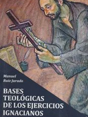 Bases teológicas de los ejercicios ignacianos