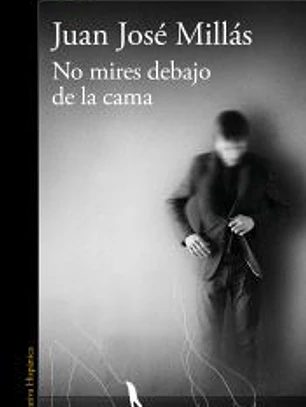 No mires debajo de la cama