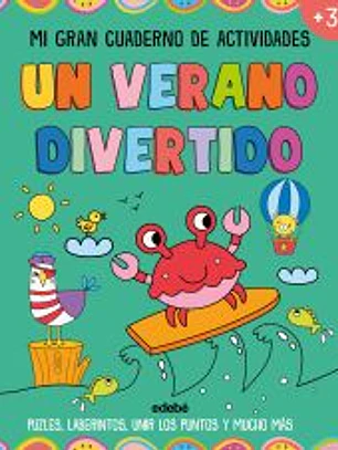 UN VERANO DIVERTIDO. Mi gran cuaderno de actividades.