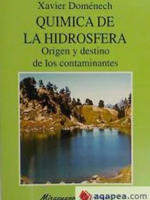 Química de la hidrosfera : origen y destino de los contaminantes