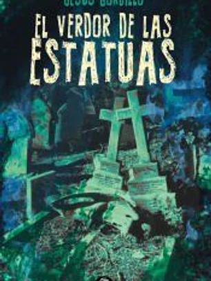 El Verdor De Las Estatuas