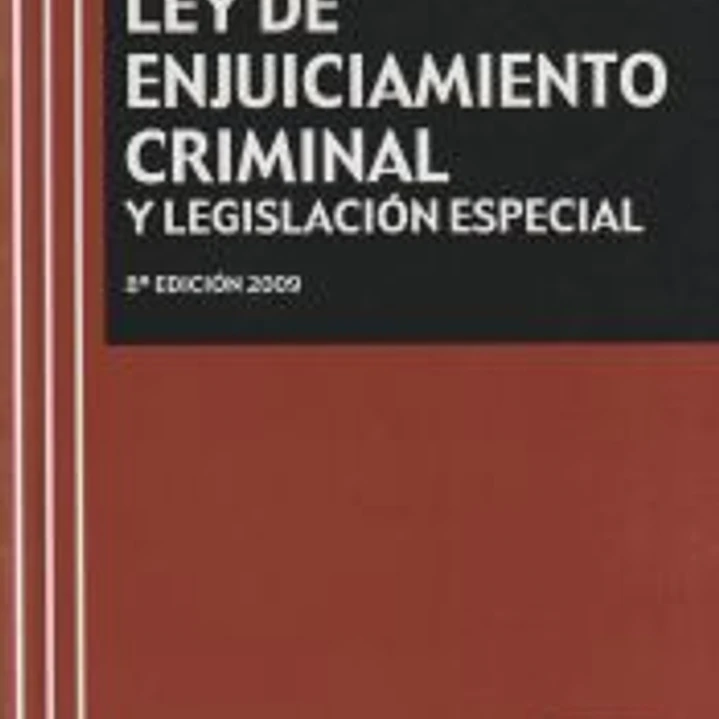Ley de enjuiciamiento criminal y legislación especial 1