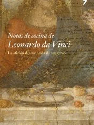 NOTAS DE COCINA DE LEONARDO DA VINCI