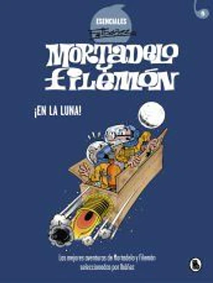 ¡En la luna! (Esenciales Ibáñez)