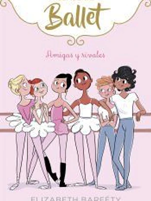 Amigas y rivales (Clase de Ballet 1)
