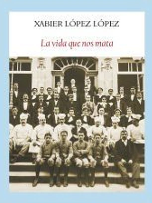 La vida que nos mata