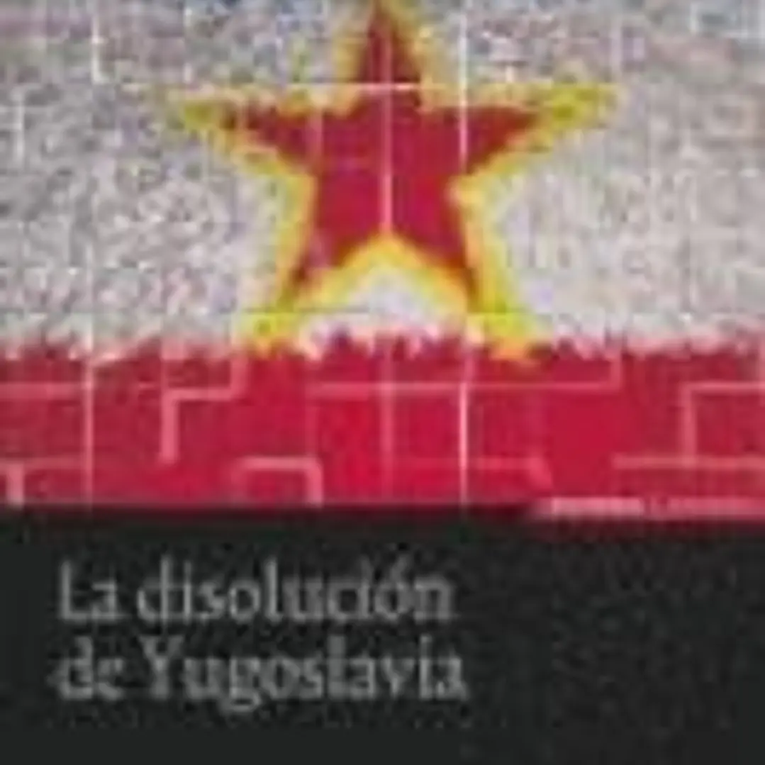Disolución de Yugoslavia, La 1