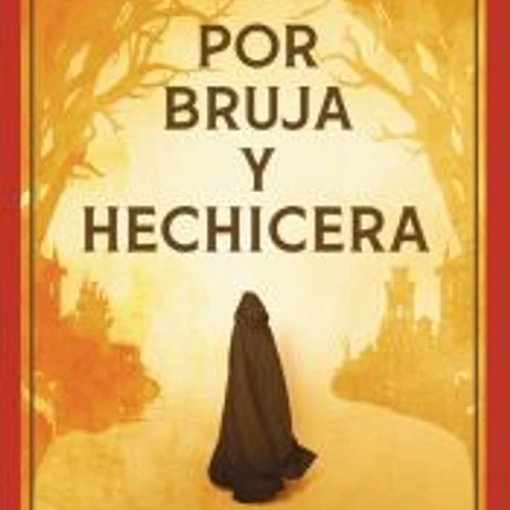 Por bruja y hechicera 1