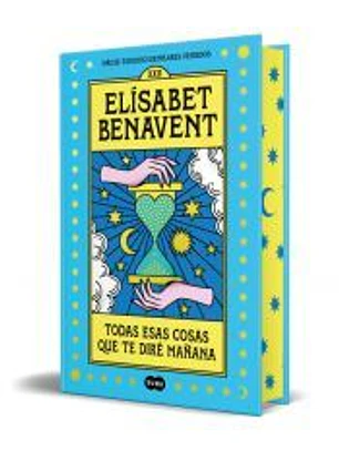 Todas esas cosas que te diré mañana (Ed. especial)