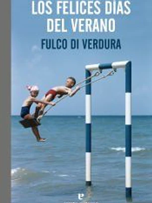 LOS FELICES DÍAS DEL VERANO