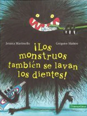 ¡Los monstruos también se lavan los dientes!