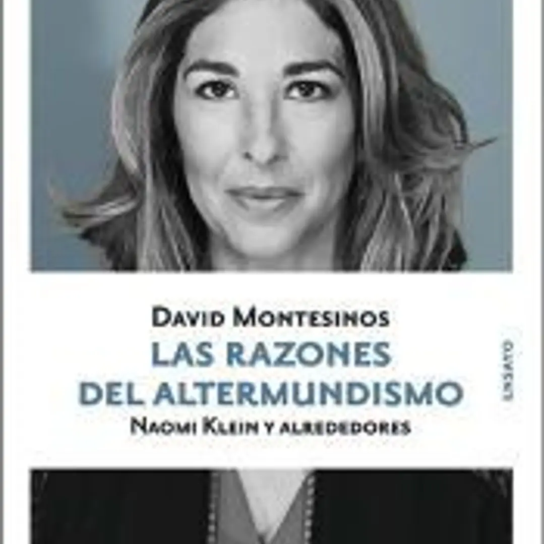 Las razones del altermundismo: Naomi Klein y alrededores 1