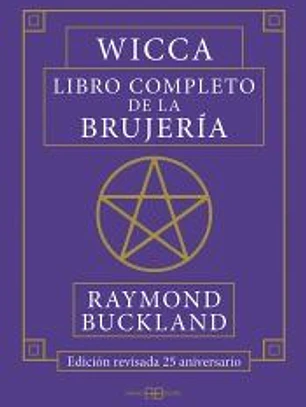 Wicca. Libro completo de la brujería