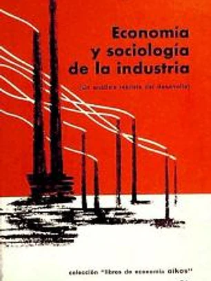 Economía y sociología de la industria