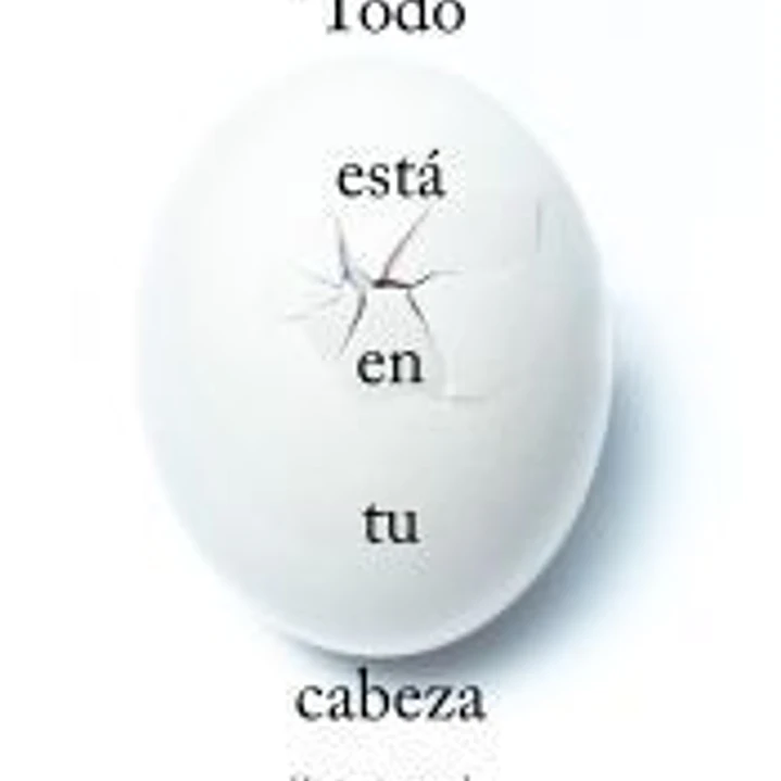 Todo está en tu cabeza: historias reales de enfermedades imaginarias 1