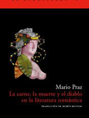 La carne, la muerte y el diablo en la literatura romántica