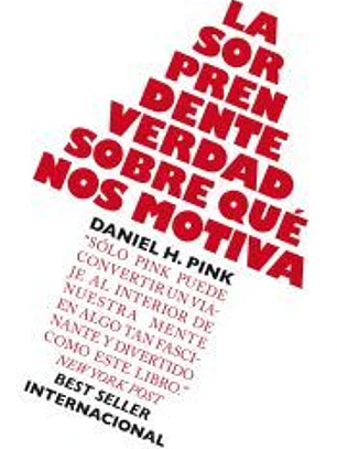 La sorprendente verdad sobre qué nos motiva