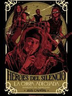 Héroes del Silencio (Biografía no autorizada)